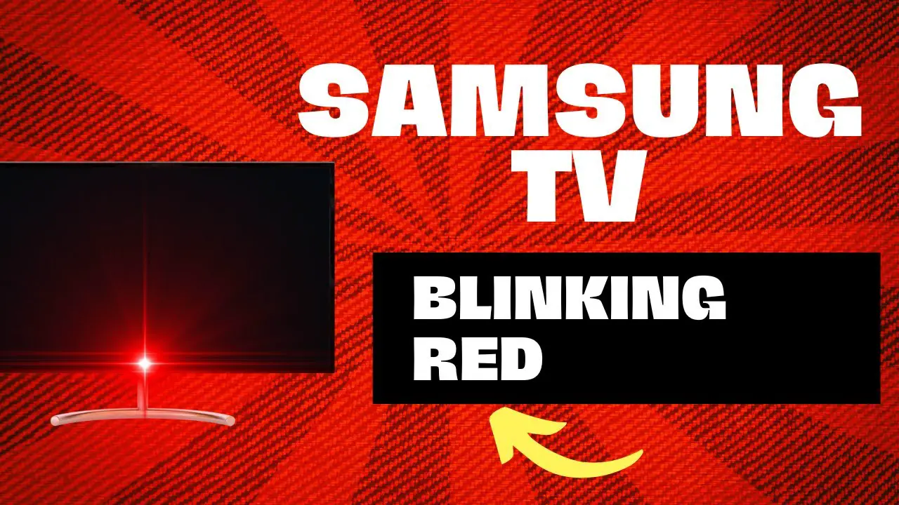 Samsung Tv Flashing Red Light Troubleshooting Guide To Fix It