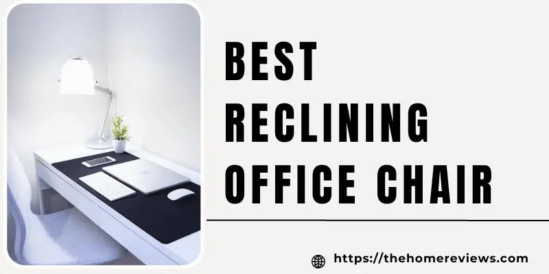 Best Reclining Office Chair 1 