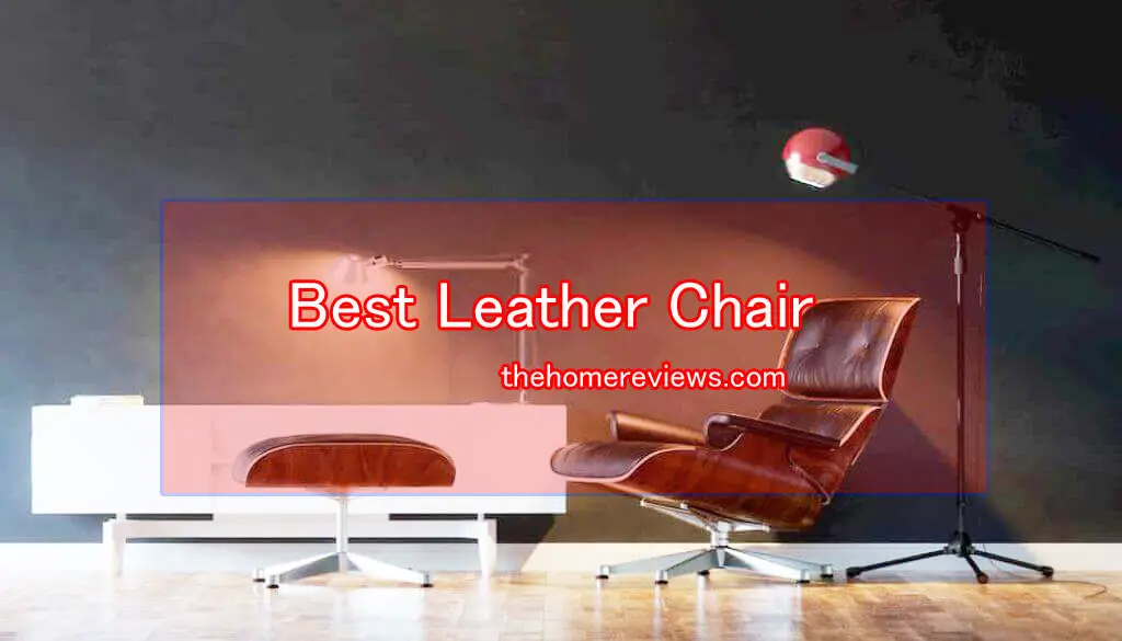 Best Leather Chair