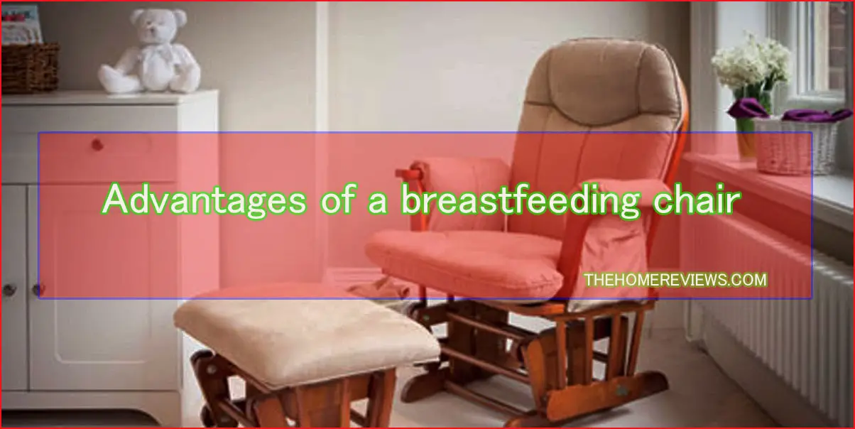 Advantages of a Breastfeeding Chair