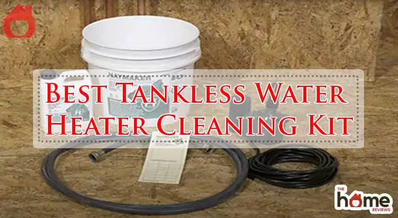 Best Tankless Water Heater Cleaning Kit-Fi