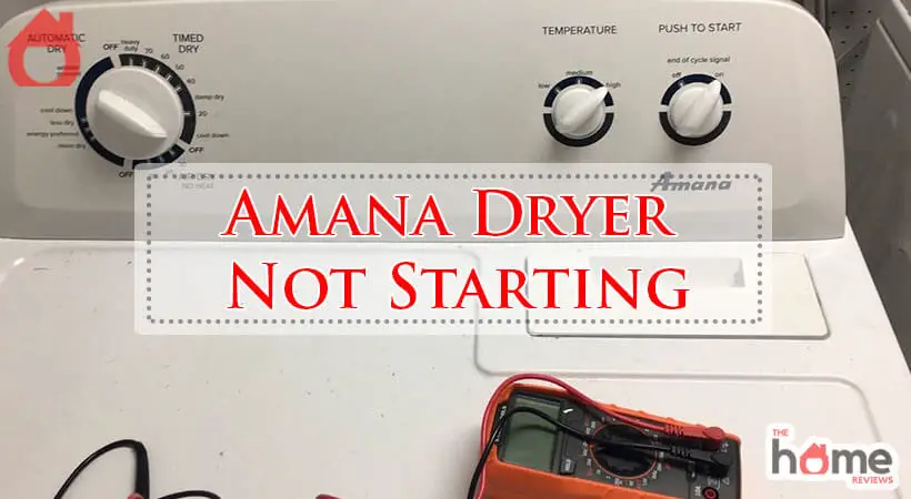 Amana Dryer Not Starting-Fi