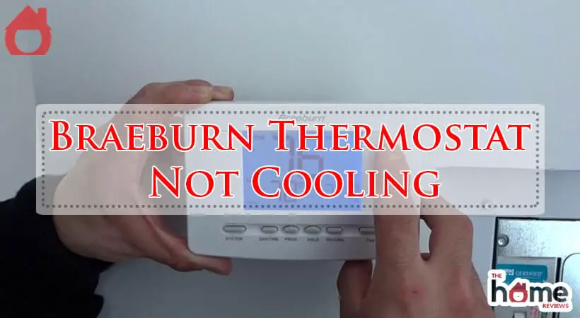Braeburn Thermostat Not Cooling-Fi