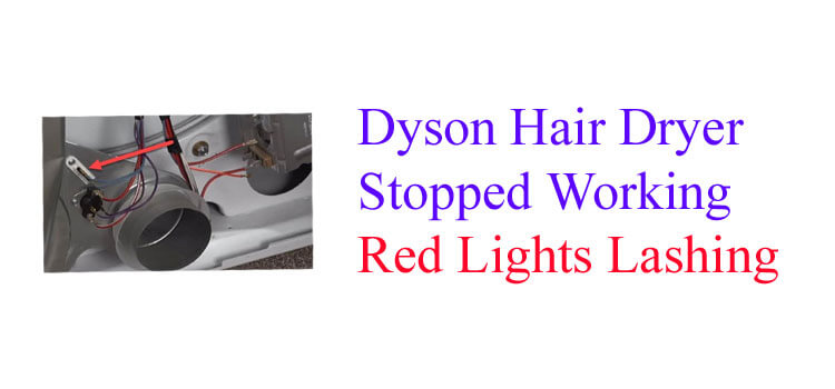 Dyson Hair Dryer Stopped Working Red Lights Lashing FI
