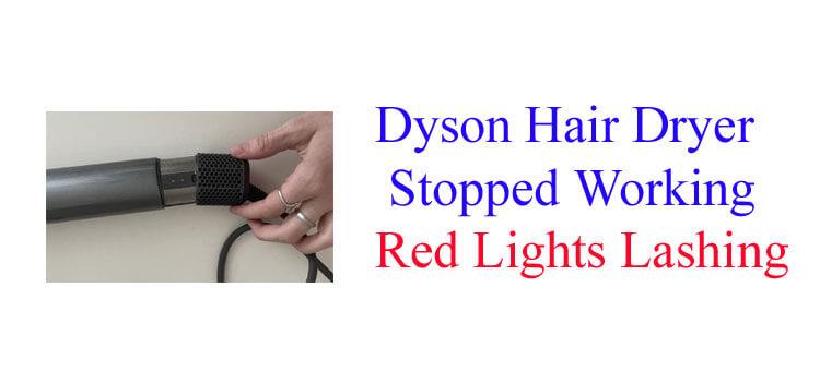 Dyson Hair Dryer Stopped Working Red Lights Lashing fi