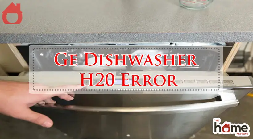 Ge Dishwasher H20 Error-Fi