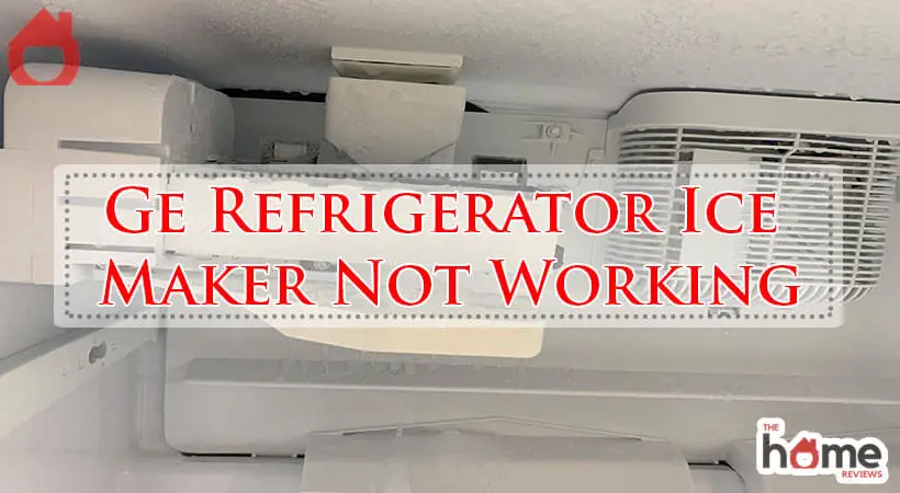 Ge Refrigerator Ice Maker Not Working-Fi