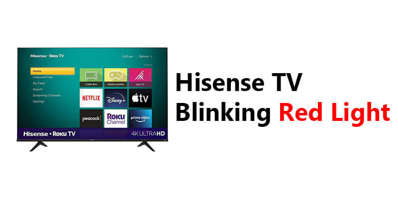 Hisense TV Blinking Red Light-FI