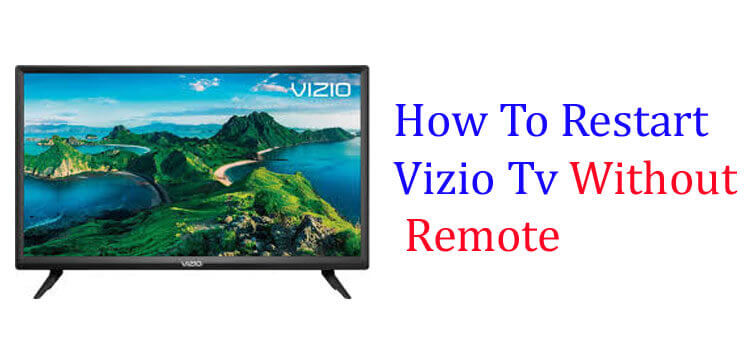 How To Restart Vizio Tv Without Remote fi