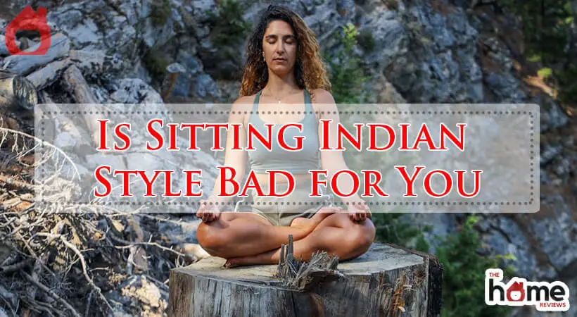Is Sitting Indian Style Bad for You-Fi