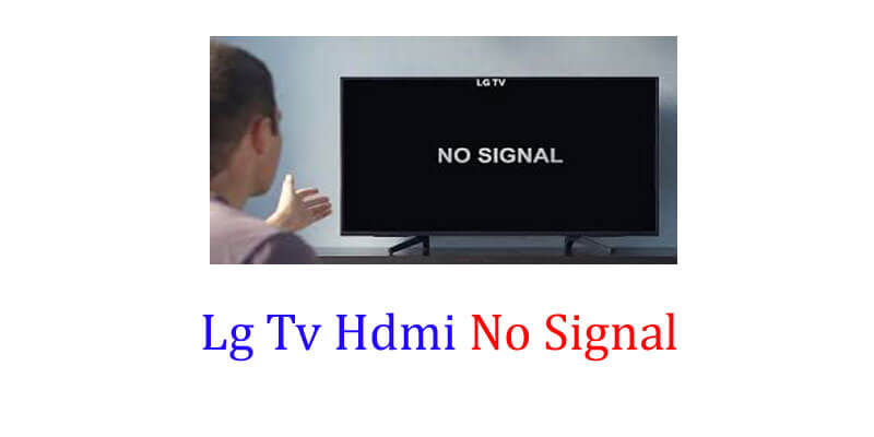 Lg Tv Hdmi No Signal fi