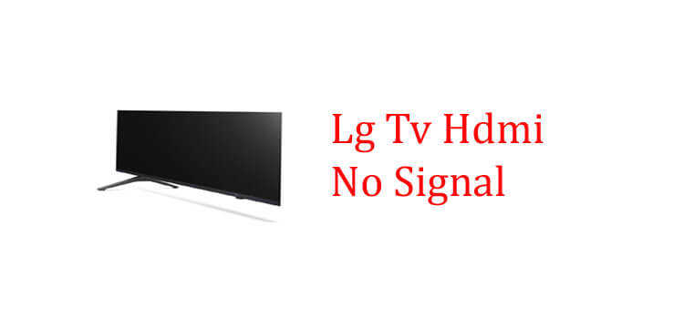 Lg Tv Hdmi No Signal
