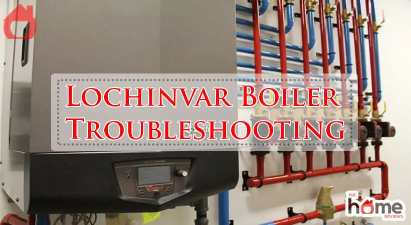 Lochinvar Boiler Troubleshooting-Fi
