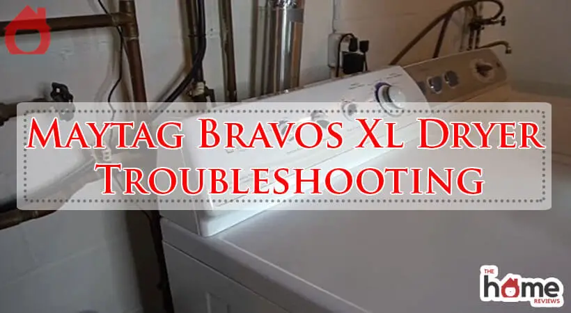 Maytag Bravos Xl Dryer Troubleshooting-Fi