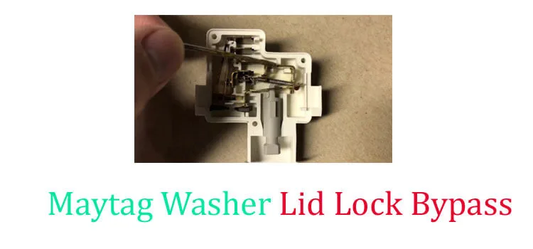 Maytag Washer Lid Lock Bypass