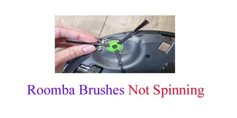 Roomba Brushes Not Spinning 