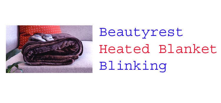 beautyrest heated blanket blinking fi