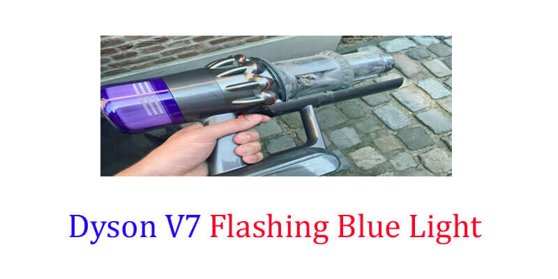 dyson v7 flashing blue light