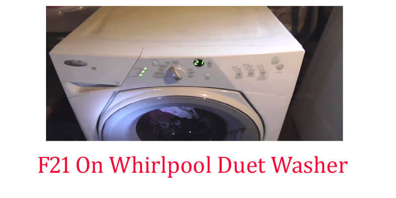 f21 on whirlpool duet washer 