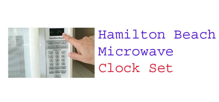 hamilton beach microwave clock set fi