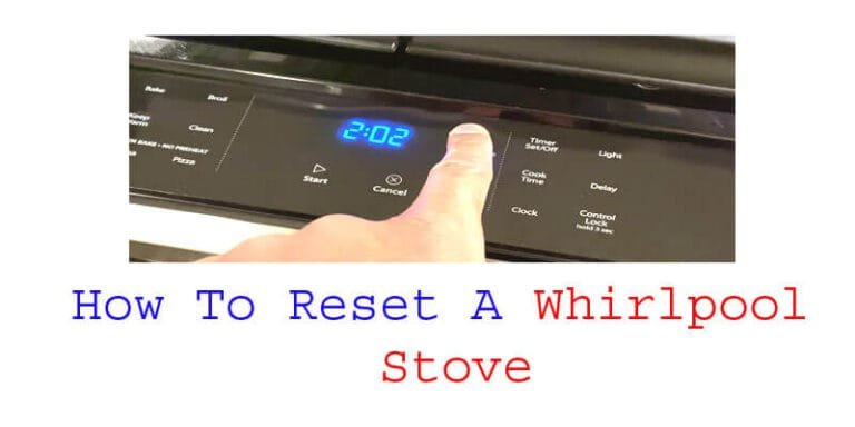 How To Reset A Whirlpool Stove