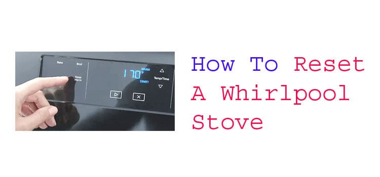 how to reset a whirlpool stove fi