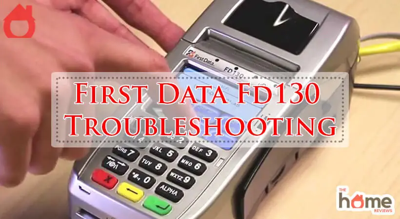 First Data Fd130 Troubleshooting-Fi