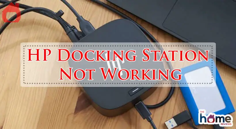HP Docking Station Not Working-Fi