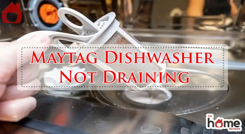 Maytag Dishwasher Not Draining-Fi