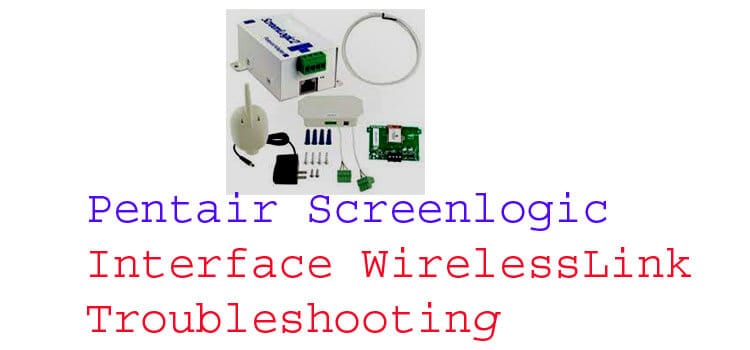 Pentair Screenlogic Interface Wireless Link Troubleshooting fi