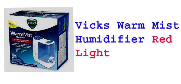 Vicks Warm Mist Humidifier Red Light fi