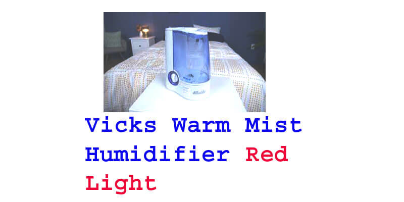 Vicks Warm Mist Humidifier Red Light