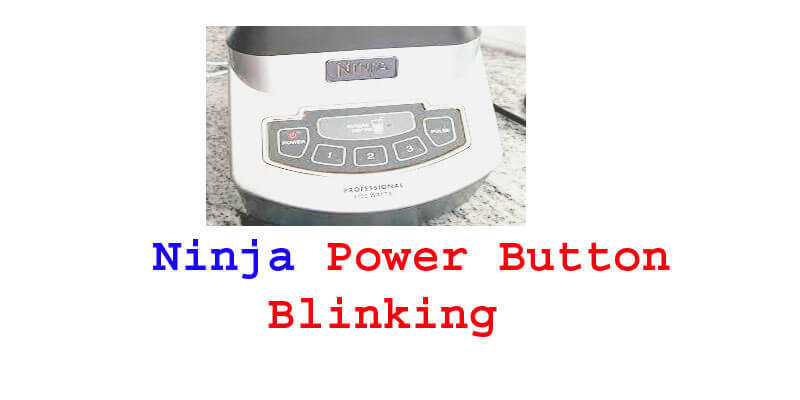 ninja power button blinking fi