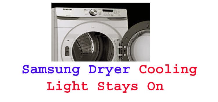 samsung dryer cooling light stays on