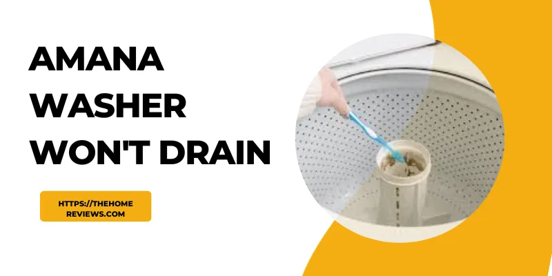 Amana Washer Won't Drain