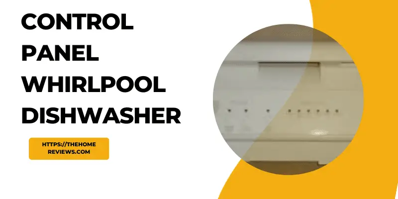 Control Panel Whirlpool Dishwasher