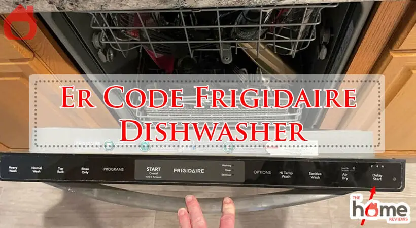 Er Code Frigidaire Dishwasher-Fi