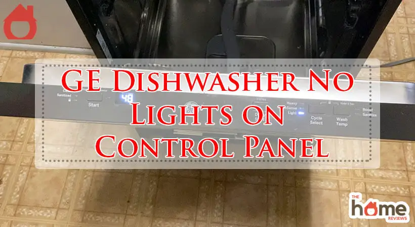 GE Dishwasher No Lights on Control Panel-Fi