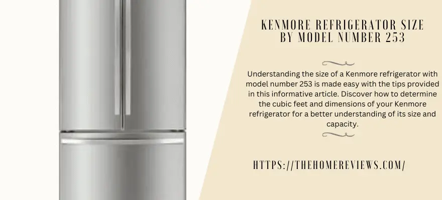 KENMORE REFRIGERATOR SIZE BY MODEL NUMBER 253