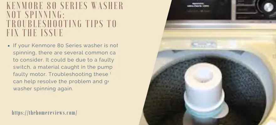 Kenmore 80 Series Washer Not Spinning Troubleshooting Tips to Fix the Issue