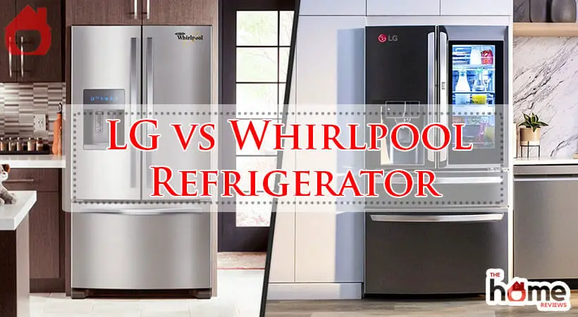 LG vs Whirlpool Refrigerator-Fi
