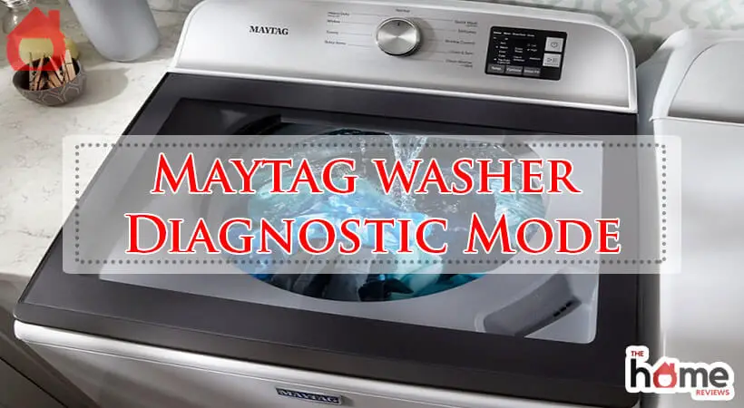 Maytag washer Diagnostic Mode-Fi