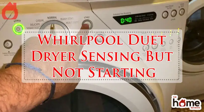 Whirlpool Duet Dryer Sensing But Not Starting-Fi