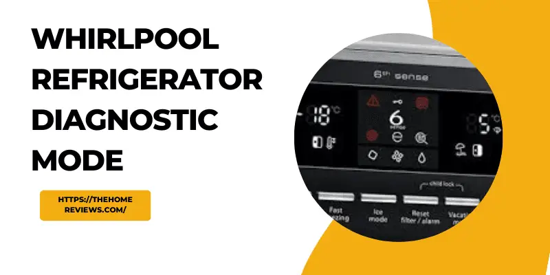 Whirlpool Refrigerator Diagnostic Mode