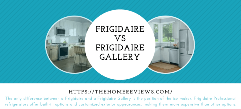 Frigidaire Vs Frigidaire Gallery