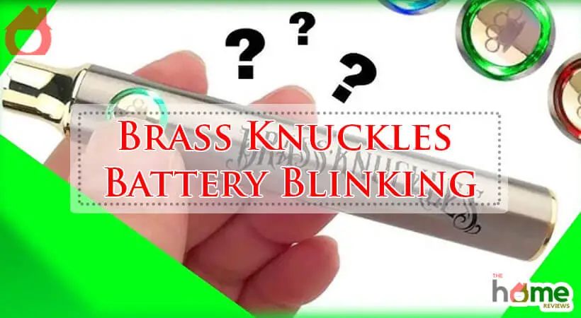 Brass Knuckles Battery Blinking-Fi