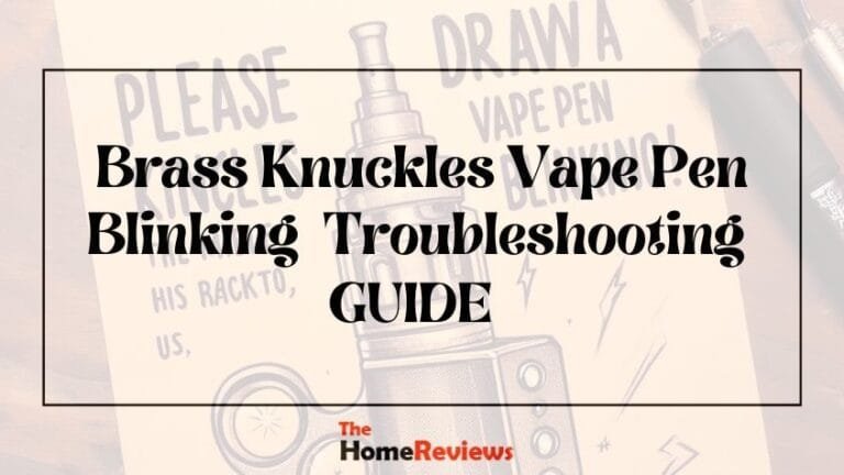 Brass Knuckles Vape Pen Blinking: Unleash the Power!
