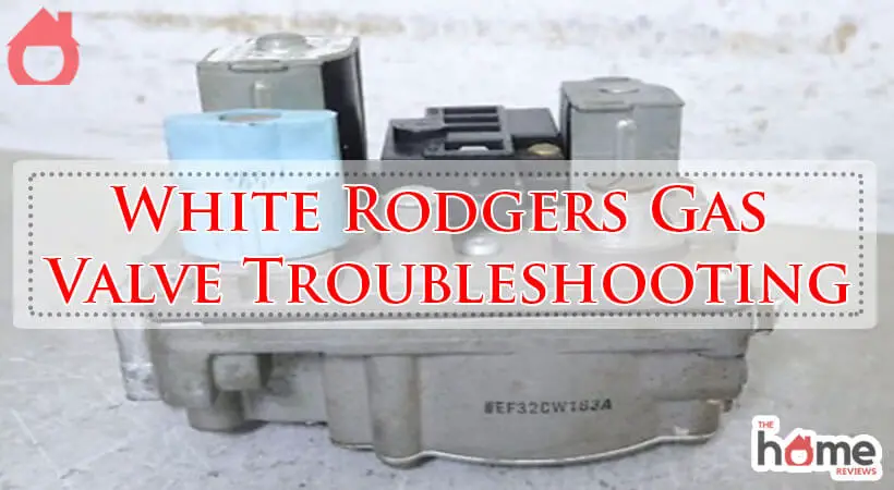 White Rodgers Gas Valve Troubleshooting-Fi