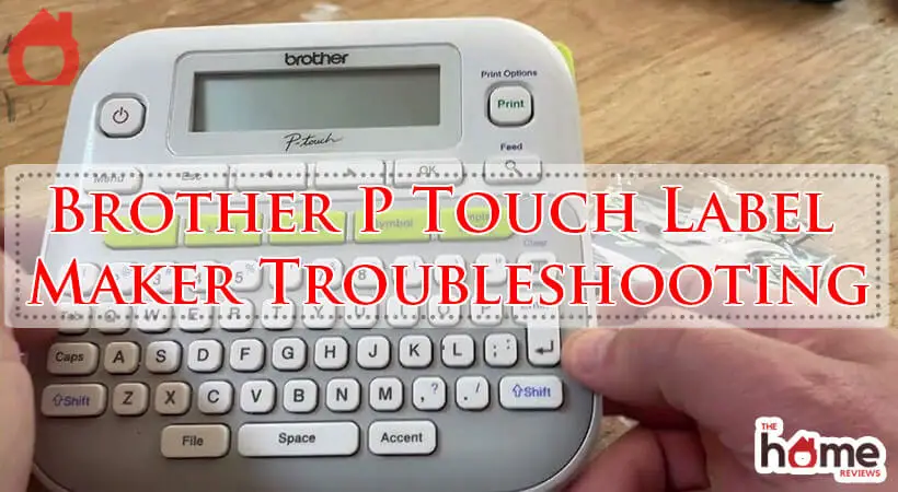 Brother P Touch Label Maker Troubleshooting-Fi