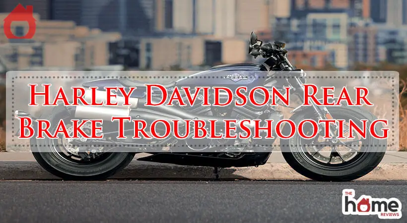 Harley Davidson Rear Brake Troubleshooting-Fi
